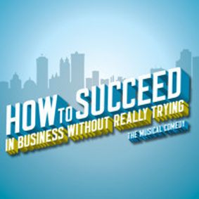 How To Succeed In Business Without Really Trying show poster