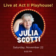 Julia Scotti - Live at Act II Playhouse