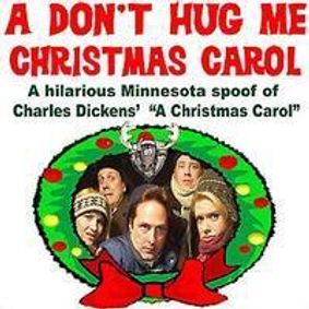 A Don't Hug Me Christmas Carol show poster