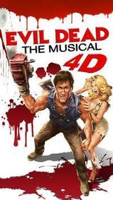 EVIL DEAD THE MUSICAL Ultimate 4D Experience show poster