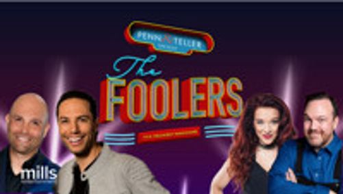 Penn & Teller present The Foolers show poster