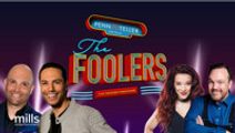 Penn & Teller present The Foolers