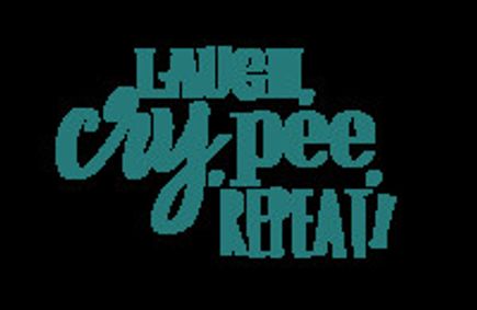 Laugh, Cry, Pee, Repeat! show poster