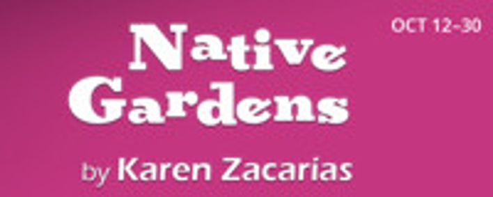Native Gardens show poster