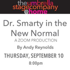 Dr. Smarty in the New Normal show poster