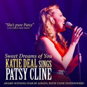 Sweet Dreams of You: Katie Deal Sings Patsy Cline show poster