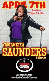 Yamaneika Saunders at Yonkers Comedy Club! show poster