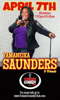 Yamaneika Saunders at Yonkers Comedy Club!