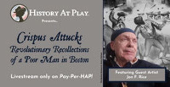 Crispus Attucks: Revolutionary Recollections show poster