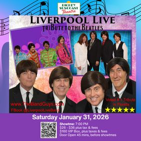 Richey Suncoast Theatre Presents Liverpool Live, Florida's Top-Rated Beatles Tribute show poster