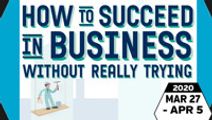 HOW TO SUCCEED IN BUSINESS...TRYING