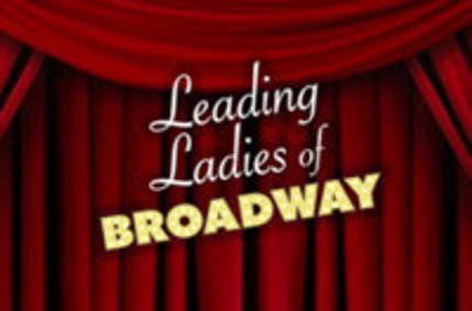 Leading Ladies Of Broadway show poster