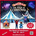 Marinelli Bros Circus presents A Spectacular Holiday Adventure under the Big Top! in Palm Springs