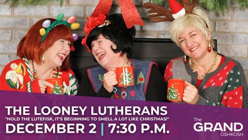 The Looney Lutherans: HOLD THE LUTEFISK, It's Beginning to Smell a Lot Like Christmas! show poster