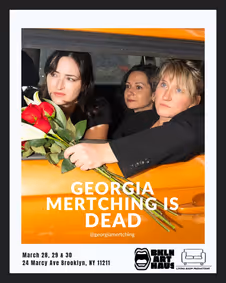 Georgia Mertching is Dead show poster
