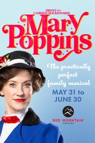 Disney and Cameron Mackintosh's MARY POPPINS show poster