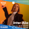 National Theatre Live: Inter Alia in San Francisco / Bay Area