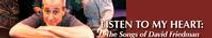 Listen to My Heart: The Songs Of David Friedman
