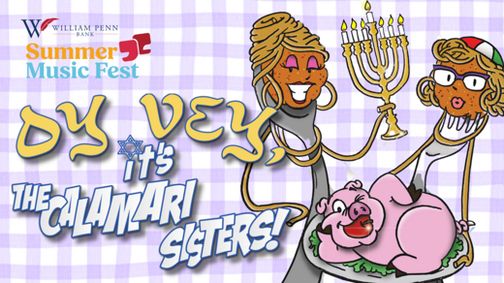 Bristol Riverside Theatre presents Oy Vey! It’s The Calamari Sisters show poster