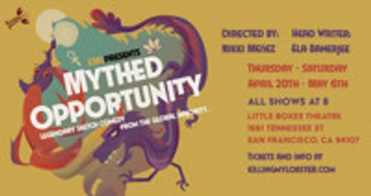 Killing My Lobster Presents: Mythed Opportunity show poster