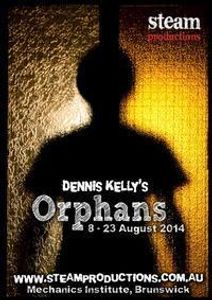 Orphans by Dennis Kelly