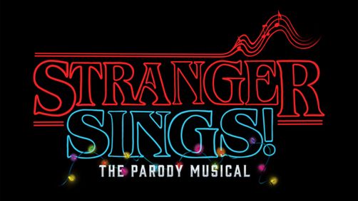 STRANGER SINGS: THE PARODY MUSICAL show poster