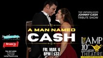 A Man Named Cash: The Unparalleled Johnny Cash Tribute Show