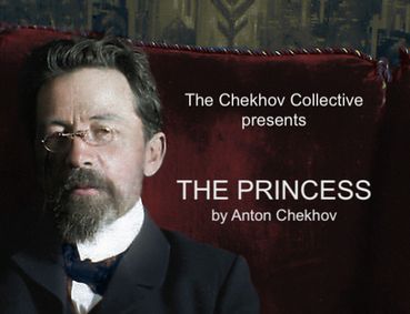 The Princess, by Anton Chekhov show poster