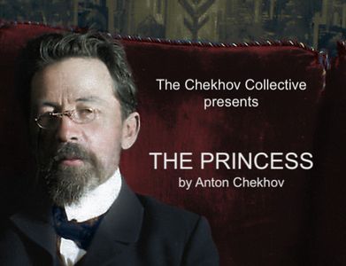 The Princess, by Anton Chekhov