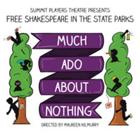 Shakespeare in the State Park - Much Ado About Nothing show poster
