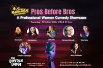 Latina Comedy Festival Presents: Pros Before Bros - A Professional Women Comedy Showcase