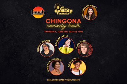 Las Locas Comedy Presents: Chingona Comedy Hour - June 2025 show poster