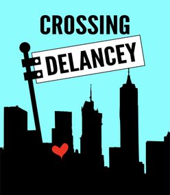 Crossing Delancey show poster