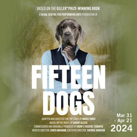 Fifteen Dogs show poster