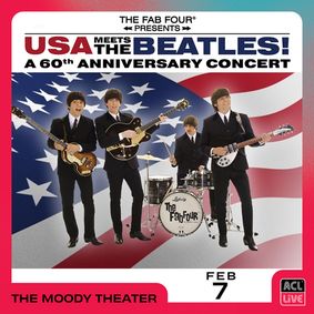 The Fab Four: USA Meets The Beatles! A 60th Anniversary Concert in Austin show poster