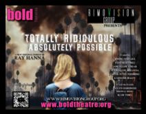 Totally Ridiculous, Absolutely Possible