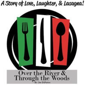 Over the River & Through the Woods…by: Joe DiPietro show poster