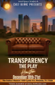 Transparency the Play Houston in Houston