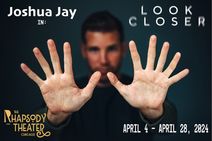 Look Closer with Joshua Jay