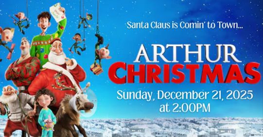 Holiday Film at the Columbia Theatre: Arthur Christmas show poster