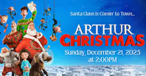 Holiday Film at the Columbia Theatre: Arthur Christmas