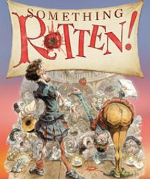 Something Rotten!