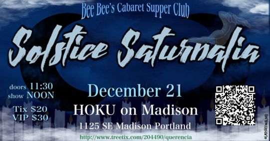 Bee Bee's Cabaret Supper Club: Solstice Saturnalia show poster