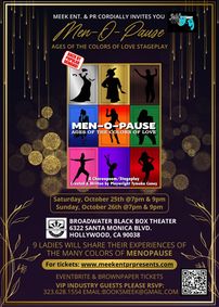 Back By Popular Demand Meek Ent. & PR Presents Men-O-Pause Ages of the Colors of Love Stageplay show poster