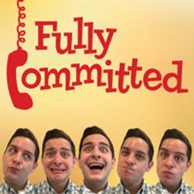 Fully Committed show poster