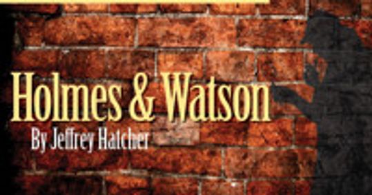 Holmes and Watson by Jeffrey Hatcher show poster