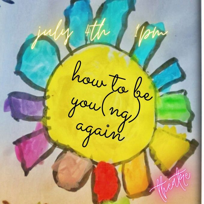 HOW TO BE YOU(NG) AGAIN