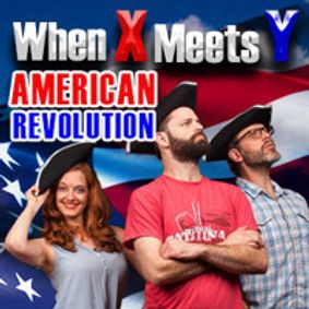 When X Meets Y: The American Revolution show poster