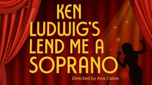 Ken Ludwig's Lend Me a Soprano show poster