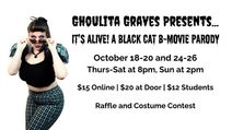 Ghoulita Graves Presents...It's Alive! A Black Cat B-Movie Parody